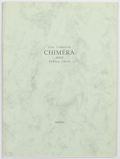 Adriena Šimotová (1926-2014) - V. Linhartová Chiméra