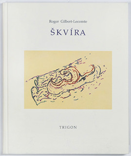 Vladimír Kokolia (1956-) - R. Gilbert Lecomte Škvíra