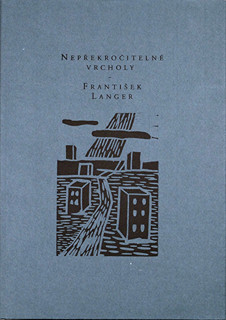 Antonín Střížek (1959) - F. Langer Nepřekročitelné vrcholy