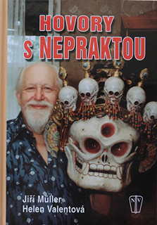 Jiří Neprakta (1924 - 2011) - Hovory s Nepraktou