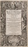 PIETRO ANDREA MATTIOLI 1501 - 1577 - DE MEDICA MATERIA S KOMENTÁŘI