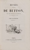 GEORGE LOUIS LECLERC DE BUFFON 1707 - 1788 - OEUVRES COMPLETES. AVEC DE EXTRAITS DE DAUBENTON.