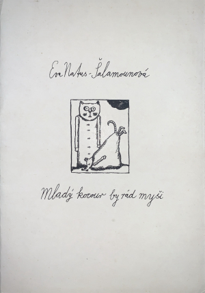 Šalamounová Natus Eva | Mladý kocour by rád myši (10 barevných litografiíí(