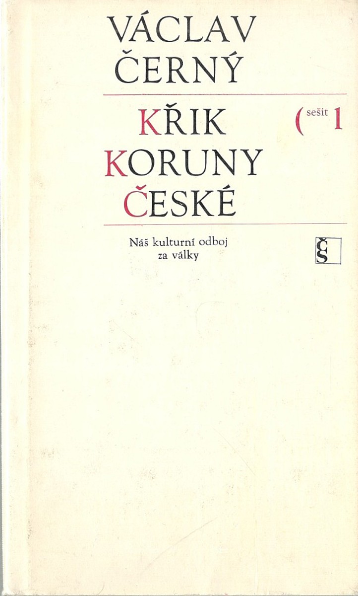 Václav Černý - Křik koruny české