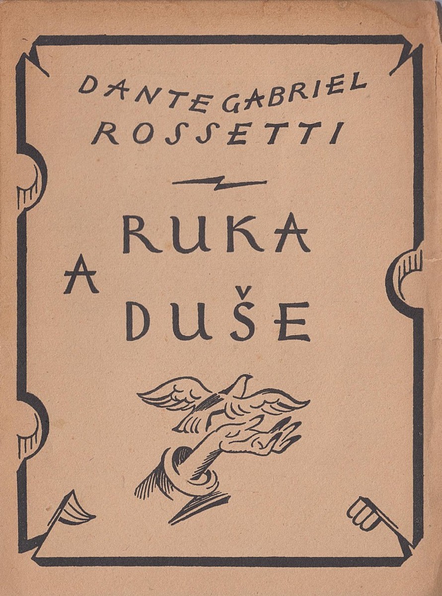 Jan Konůpek - Dante Gabriel Rossetti: Ruka a Duše