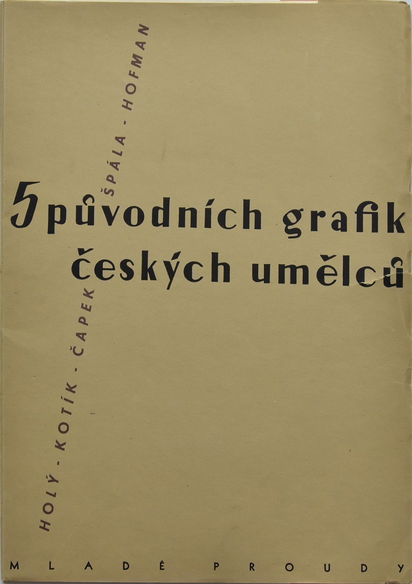 Holý Miroslav, Kotík Pravoslav, Čapek Josef, Špála Václav, Hofman Vladislav