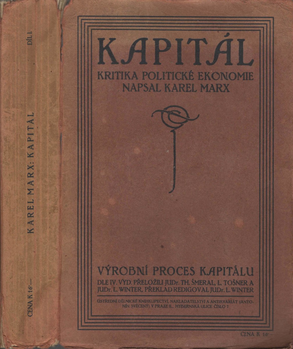 Karel Marx - Kapitál : kritika politické ekonomie. Svazek první, kniha první, Výrobní proces kapitálu.