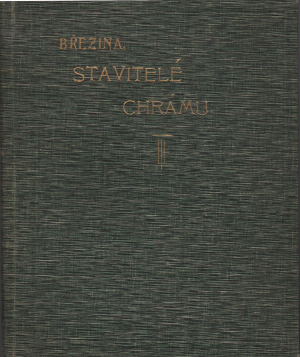 Otokar Březina - Stavitelé chrámu