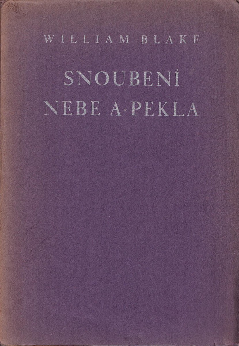 William Blake - Snoubení nebe a pekla