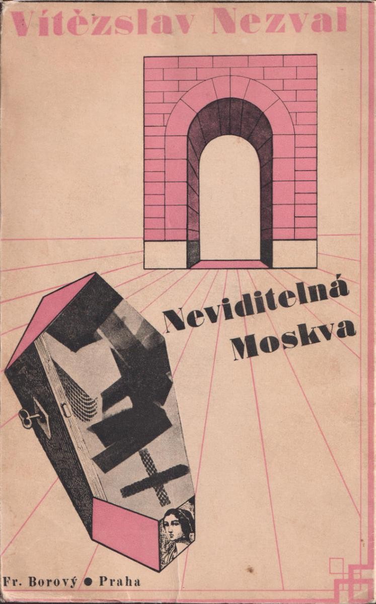Karel Teige - V. Nezval: Neviditelná Moskva