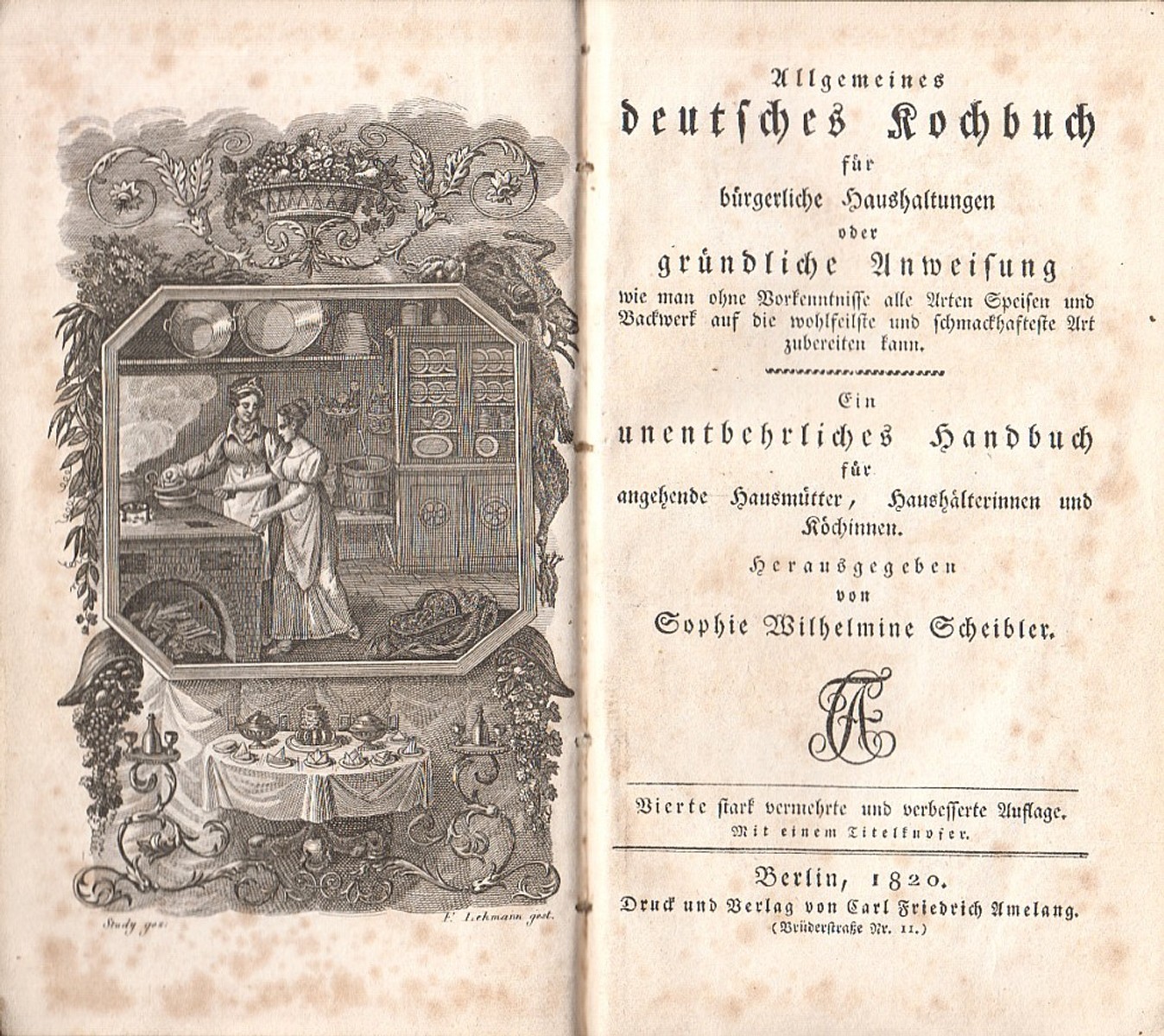 Sophie Wilhelmine Scheibler - Allgemeines deutsches Kochbuch für bürgerliche Haushaltungen oder gründliche Anweisung wie man ohne Vorkenntnisse alle Arten Speisen und Backwerk auf die wohlfeilste und schmackhafteste Art zubereiten kann
