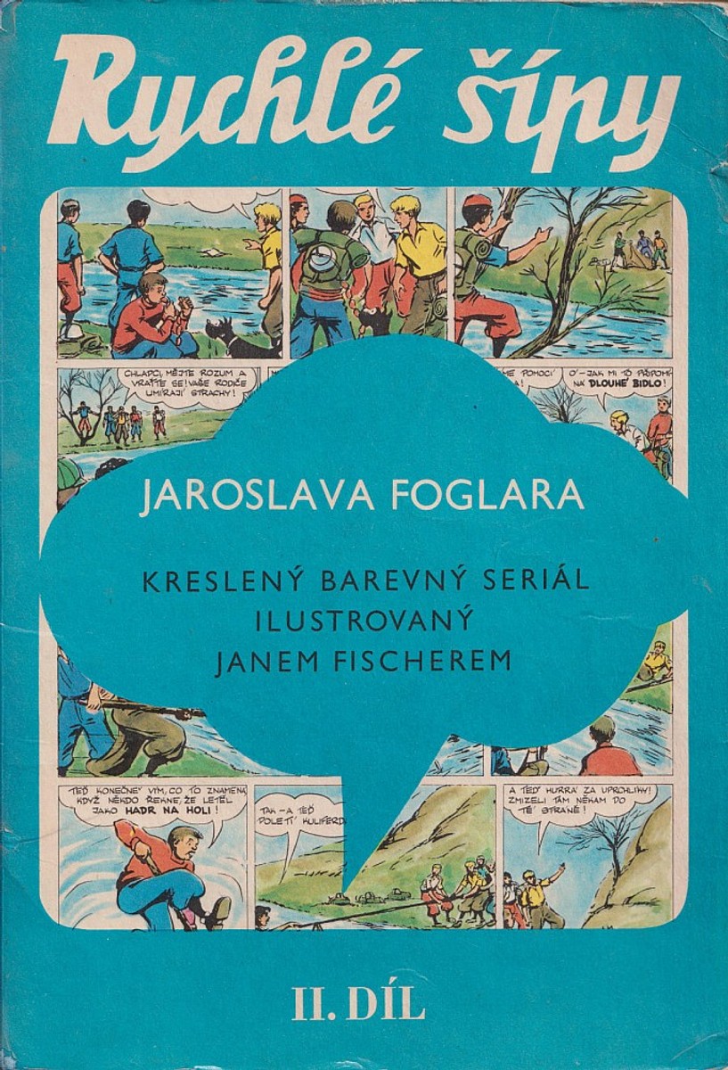 Jan Fischer - J. Foglar: Rychlé šípy II. díl