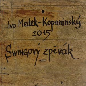 Ivo Medek Kopaninský (1936) - Swingový zpěvák