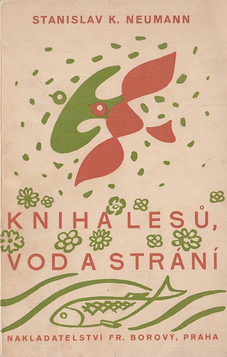 Josef Čapek - S.K. Neumann: Kniha lesů, vod a strání