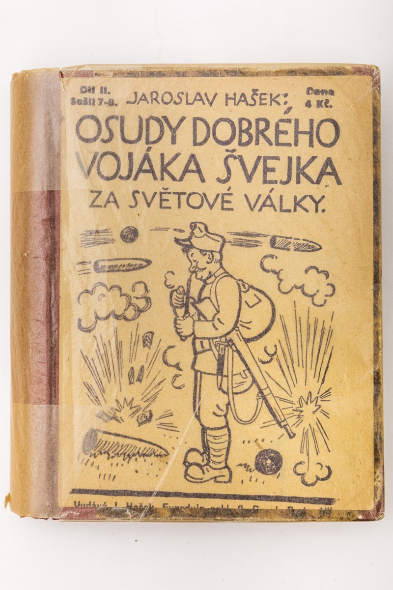 (První vydání Švejka!) Jaroslav Hašek: Osudy dobrého vojáka Švejka za světové války