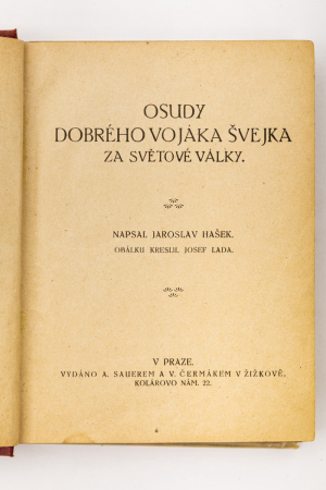 (První vydání Švejka!) Jaroslav Hašek: Osudy dobrého vojáka Švejka za světové války