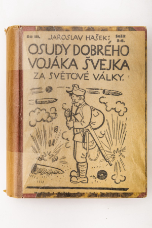 (První vydání Švejka!) Jaroslav Hašek: Osudy dobrého vojáka Švejka za světové války