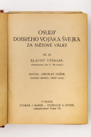 (První vydání Švejka!) Jaroslav Hašek: Osudy dobrého vojáka Švejka za světové války