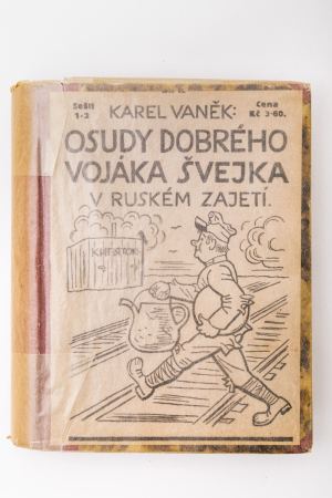 (První vydání Švejka!) Jaroslav Hašek: Osudy dobrého vojáka Švejka za světové války