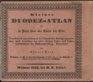 Kleiner Duodez-Atlas in 24 Blatt über alle Theile der Erde / von Eduard Beer