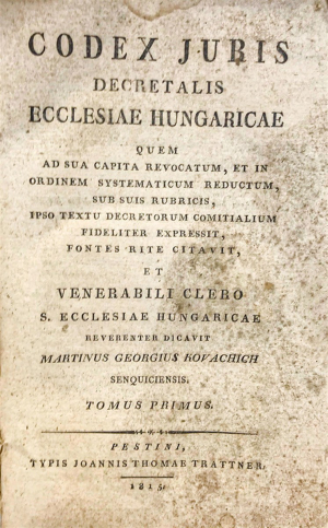 Kovachich Martin Georg - Kniha Codex Juris Decretalis Ecclesiae Hungaricae