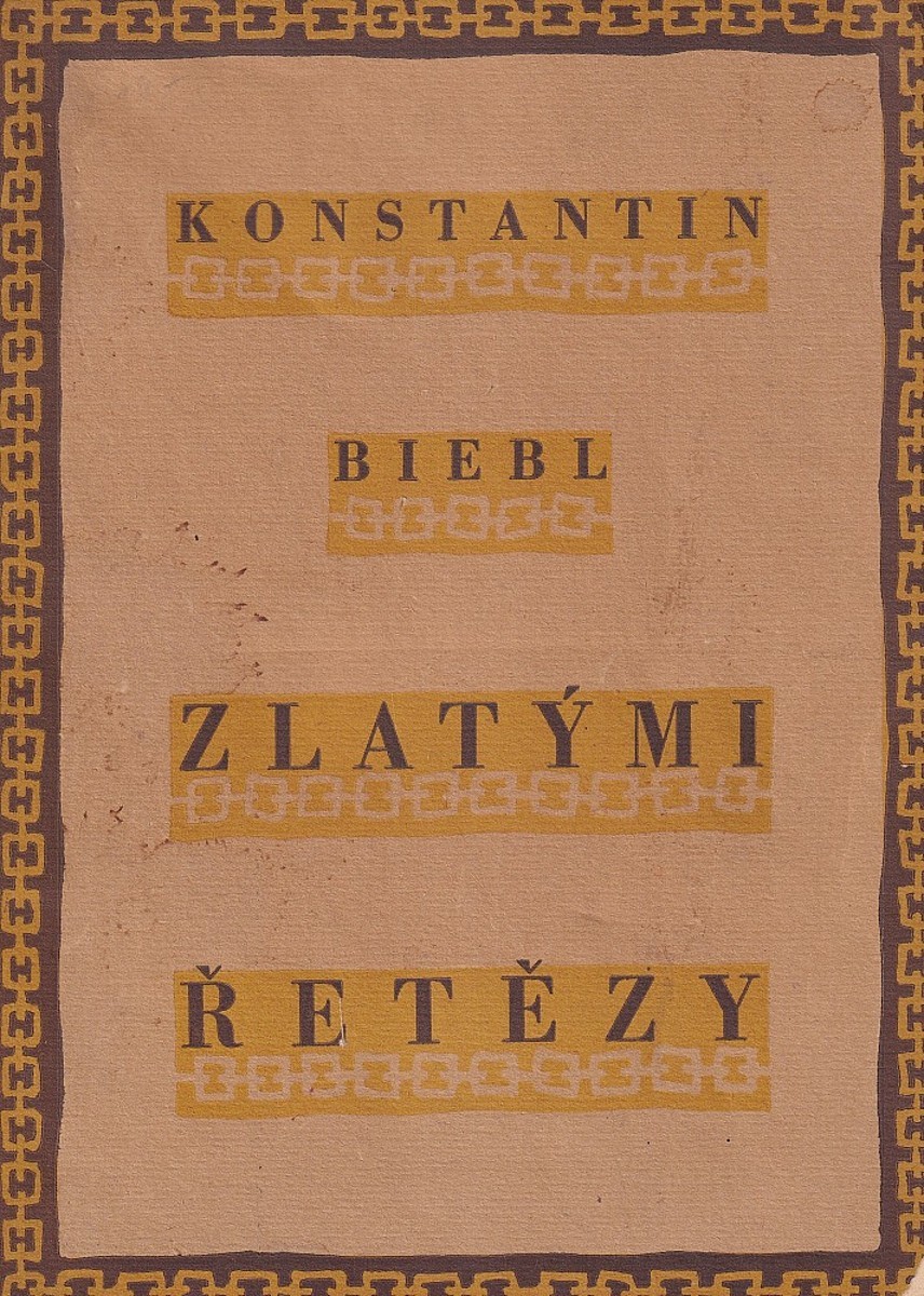 Josef Čapek - Konstantin Biebl: Zlatými řetězy