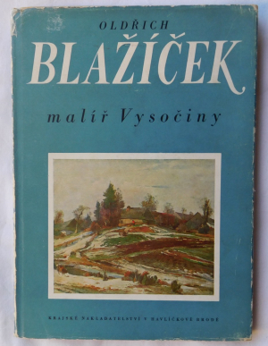 Oldřich Blažíček - malíř Vysočiny