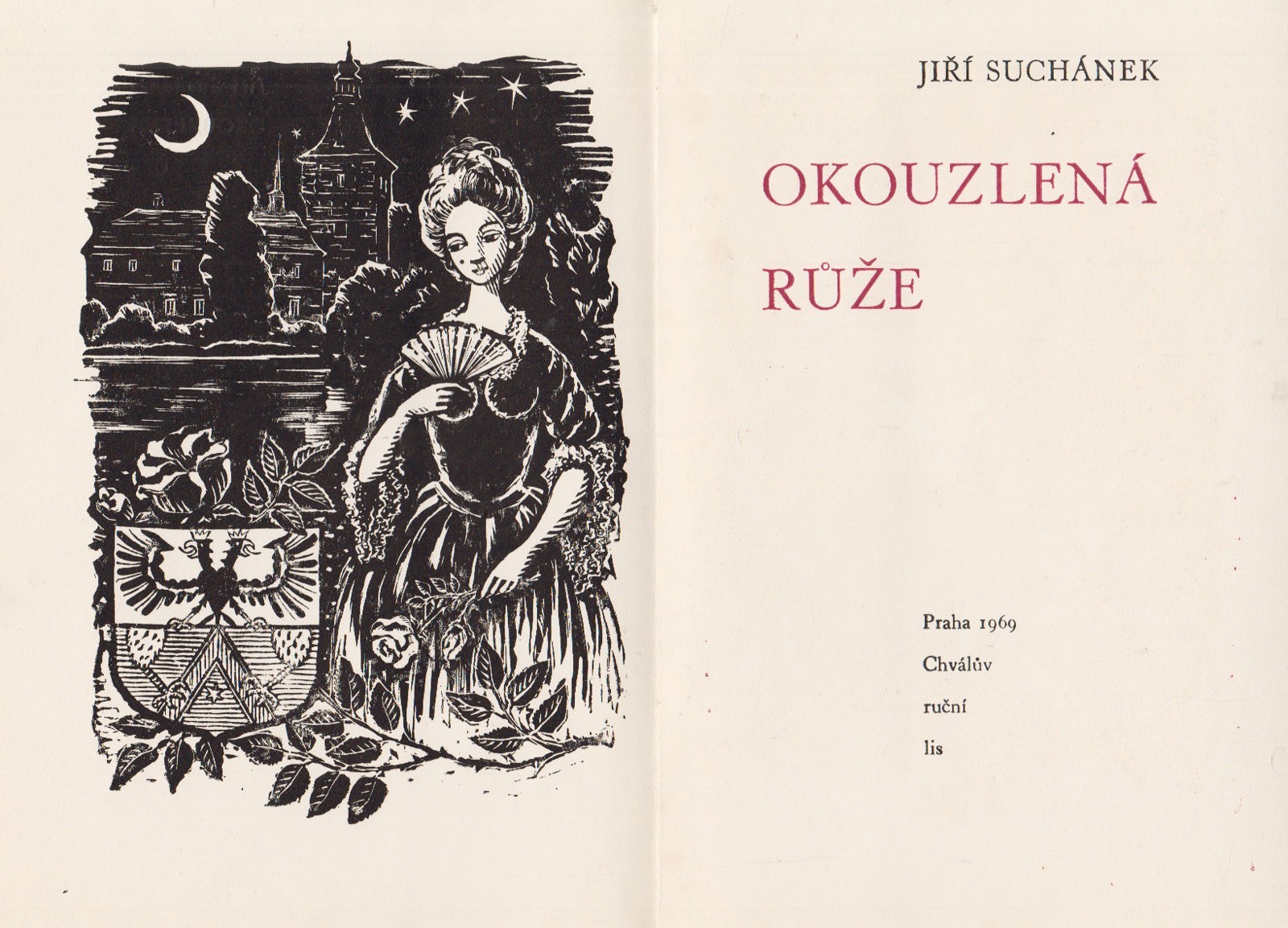 Miroslav Florian - Jiří Suchánek: Okouzlená růže