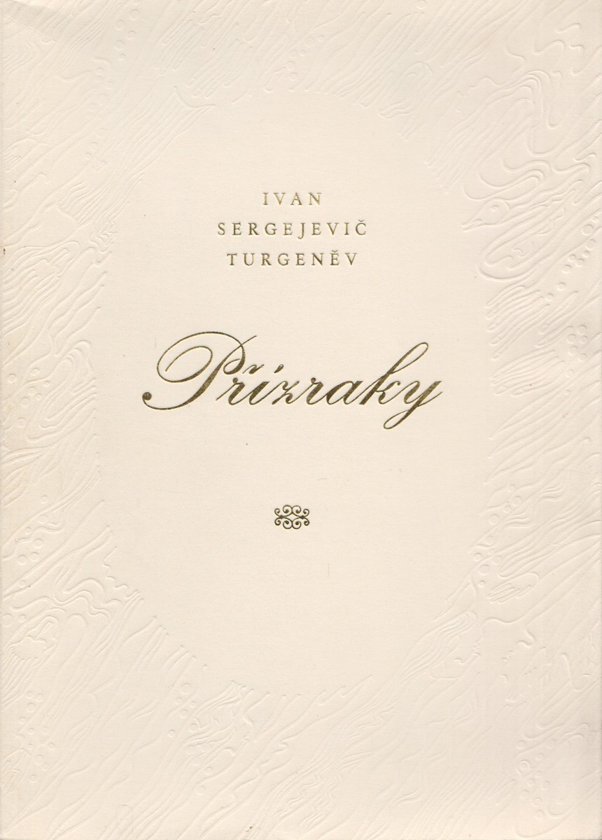 Eva Bednářová - Ivan Sergejevič Turgeněv: Přízraky