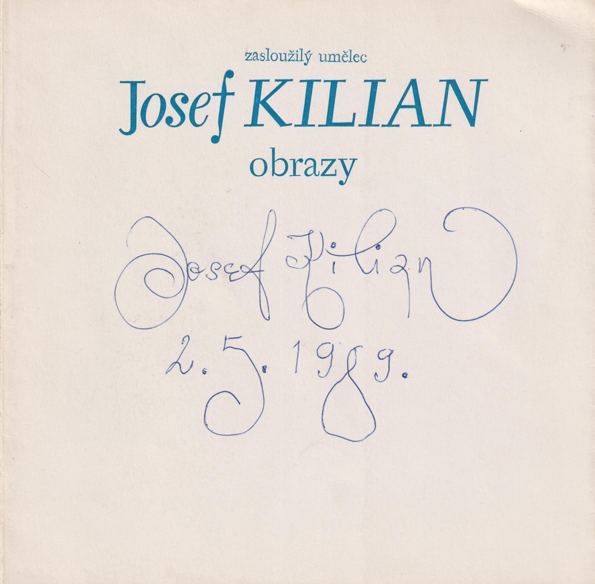 Josef Kilian - Obrazy