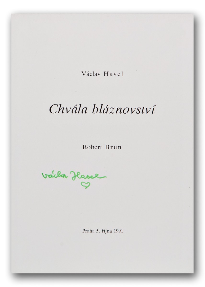 Brun Robert | Václav Havel: Chvála bláznoství (podpis V. Havla)